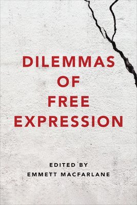 Emmett Macfarlane, Emmett MacFarlane - Dilemmas of Free Expression, Häftad