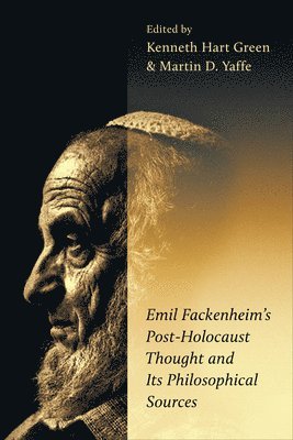 bokomslag Emil Fackenheim's Post-Holocaust Thought and Its Philosophical Sources