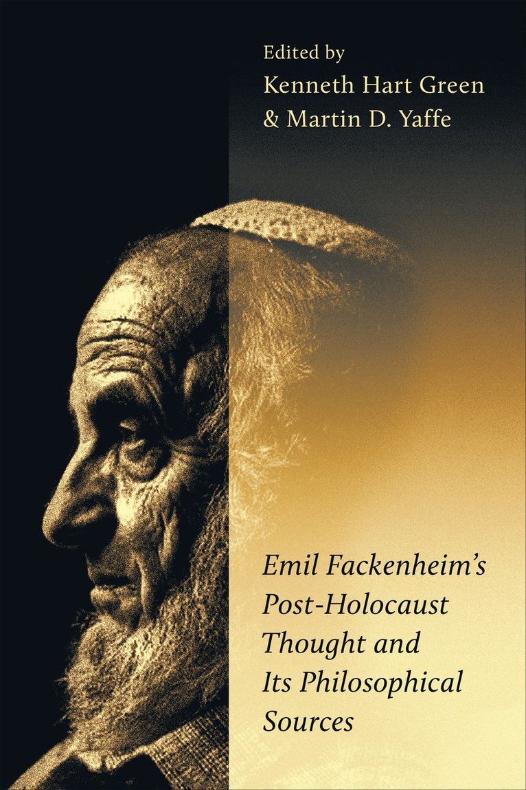 Emil Fackenheim's Post-Holocaust Thought and Its Philosophical Sources