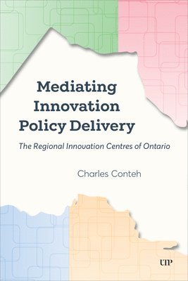 Charles Conteh - Mediating Innovation Policy Delivery, Inbunden