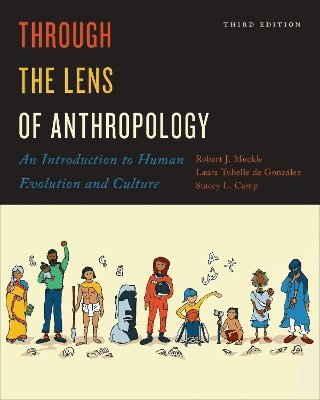 Through the Lens of Anthropology 1