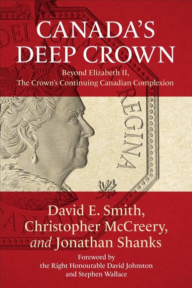 David E. Smith, Christopher McCreery, Jonathan Shanks - Canada's Deep Crown, Häftad