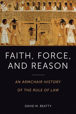 David Beatty, David M. Beatty, M. Beatty, David, David M Beatty - Faith, Force, and Reason, Häftad