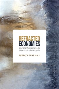 bokomslag Refracted Economies