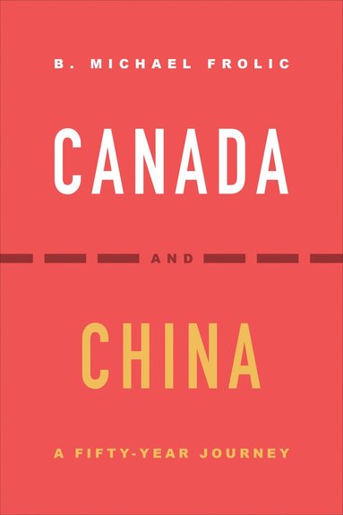 bokomslag Canada and China