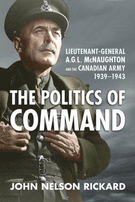 John Nelson Rickard - Politics of Command, Häftad