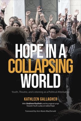 Kathleen Gallagher - Hope in a Collapsing World, Häftad