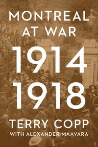 bokomslag Montreal at War, 1914-1918