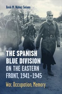 bokomslag The Spanish Blue Division on the Eastern Front, 1941-1945