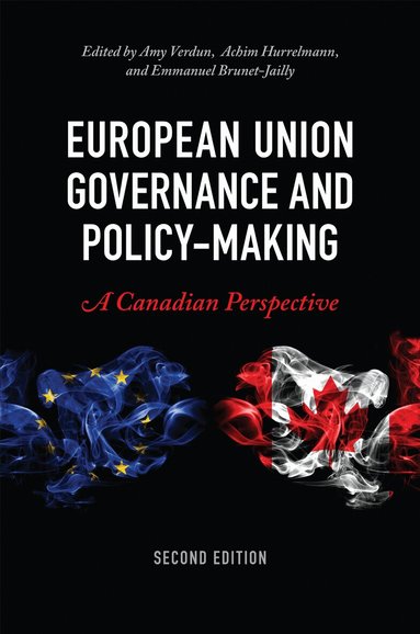 Amy Verdun, Achim Hurrelmann, Emmanuel Brunet-Jailly - European Union Governance and Policy-Making, Second Edition, Inbunden