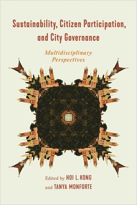 Sustainability, Citizen Participation, and City Governance 1