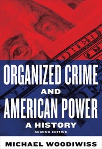 bokomslag Organized Crime and American Power
