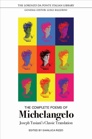 Michelangelo Buonarroti, Gianluca Rizzo - Complete Poems of Michelangelo, Häftad