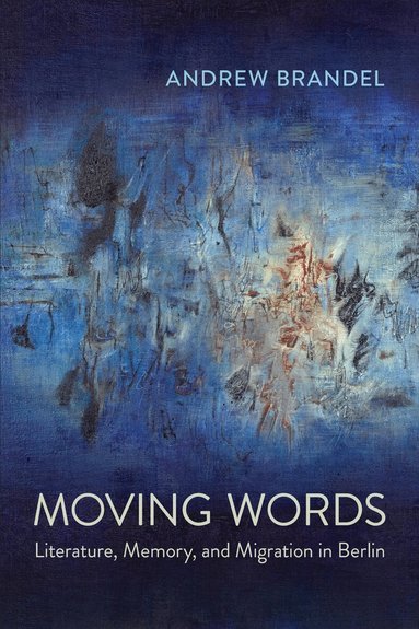 Andrew Brandel - Moving Words, Häftad