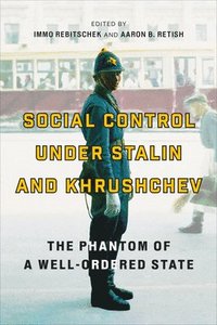 bokomslag Social Control under Stalin and Khrushchev