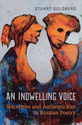Stuart Goldberg - Indwelling Voice, Inbunden