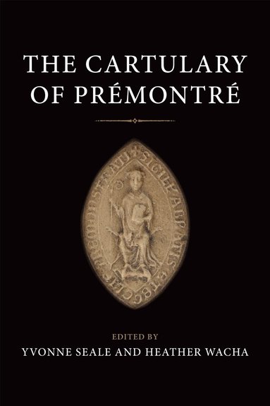 Yvonne Seale, Heather Wacha - Cartulary of Prémontré, Inbunden