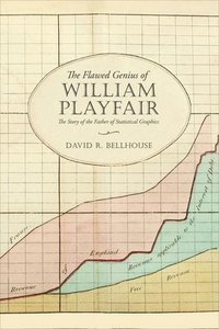 bokomslag The Flawed Genius of William Playfair