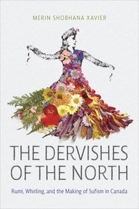 bokomslag The Dervishes of the North