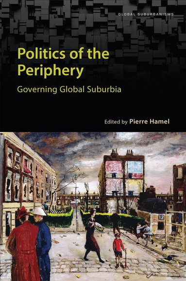 Pierre Hamel - Politics of the Periphery, Inbunden