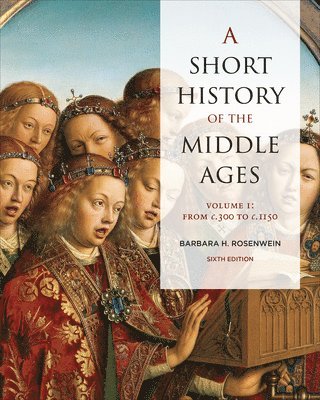 A Short History of the Middle Ages, Volume I 1