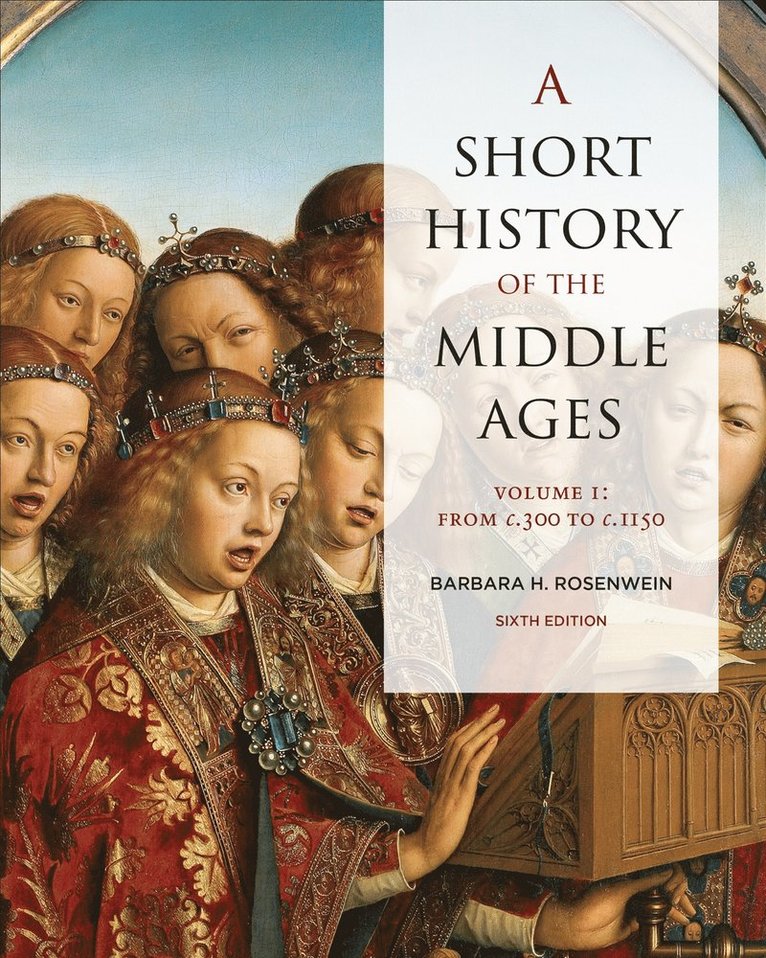 Barbara Rosenwein - Short History of the Middle Ages, Volume I, Häftad
