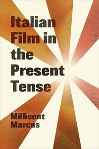 bokomslag Italian Film in the Present Tense