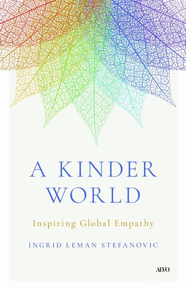 Ingrid Leman Stefanovic - Kinder World, Inbunden
