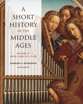 bokomslag A Short History of the Middle Ages, Volume II