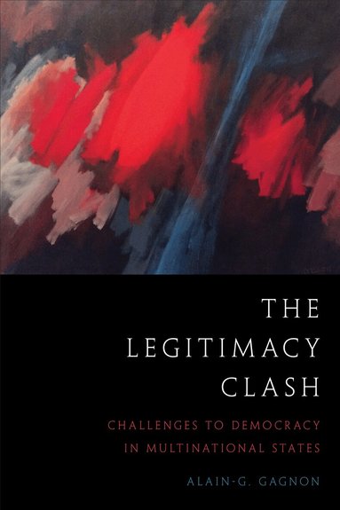 Alain-G. Gagnon - Legitimacy Clash, Inbunden