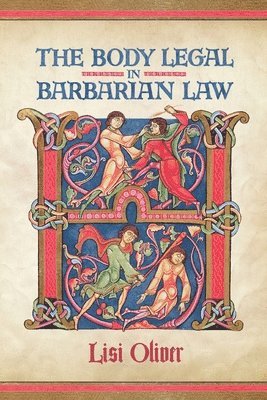 bokomslag Body Legal in Barbarian Law