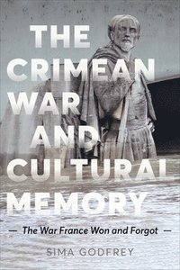 bokomslag The Crimean War and Cultural Memory