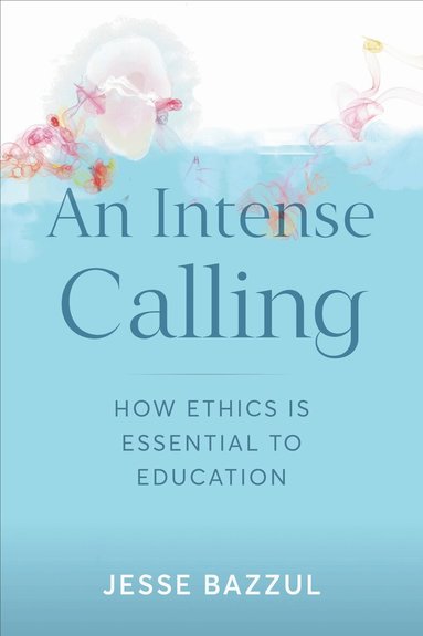 Jesse Bazzul - Intense Calling, Inbunden