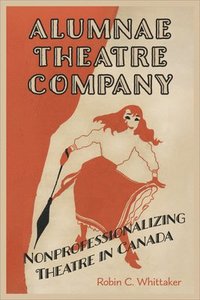 bokomslag Alumnae Theatre Company