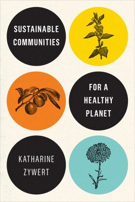 Sustainable Communities for a Healthy Planet 1