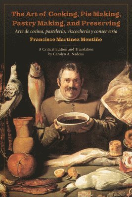 bokomslag Art of Cooking, Pie Making, Pastry Making, and Preserving