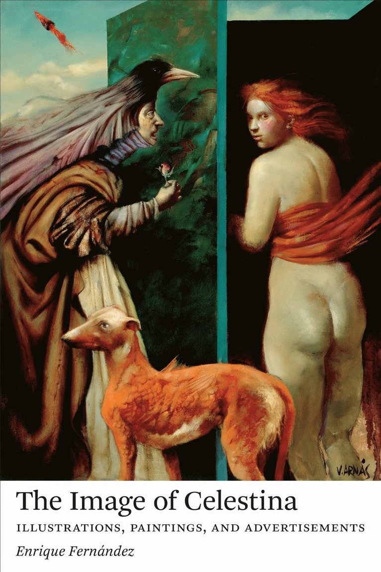 Enrique Fernandez, Enrique Fernández, Enrique Fern¿ndez - Image of Celestina, Inbunden