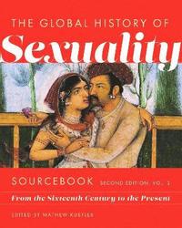 bokomslag Global History of Sexuaity Sourcebook, Second Edition