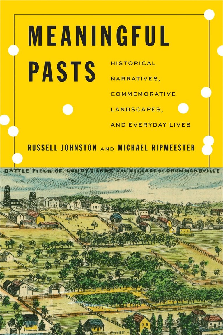 Russell Johnston, Michael Ripmeester - Meaningful Pasts, Häftad