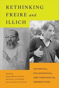 bokomslag Rethinking Freire and Illich