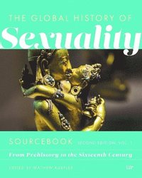 bokomslag Global History of Sexuaity Sourcebook, Second Edition