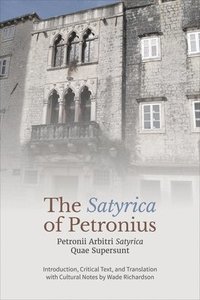 bokomslag The Satyrica' of Petronius