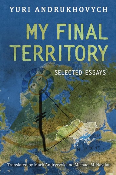 Yuri Andrukhovych - My Final Territory, Häftad