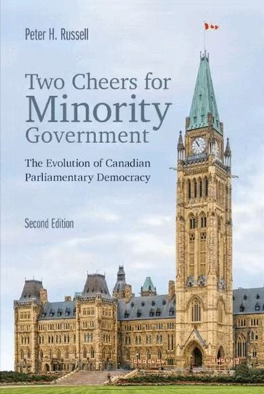 Peter H. Russell - Two Cheers for Minority Government, Häftad