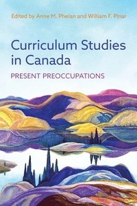 bokomslag Curriculum Studies in Canada