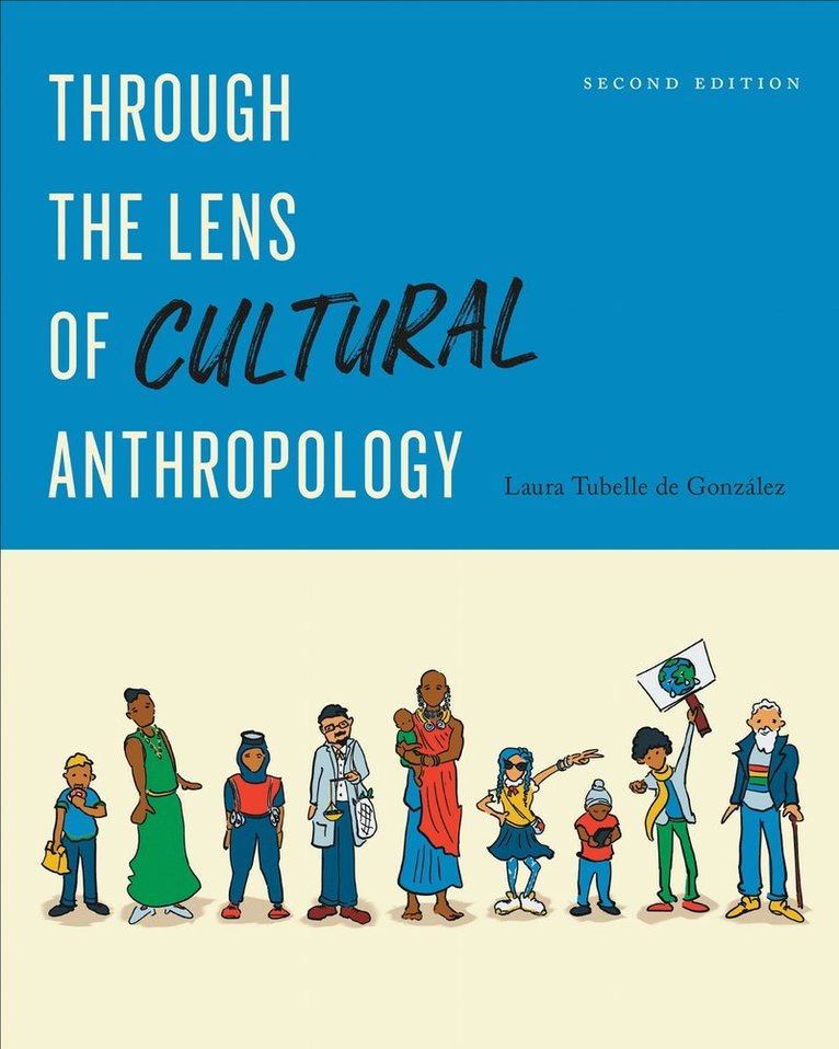 Laura Tubelle de González, Laura Tubelle de Gonzalez - Through the Lens of Cultural Anthropology, Häftad