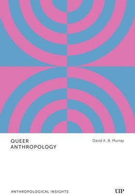 Queer Anthropology 1