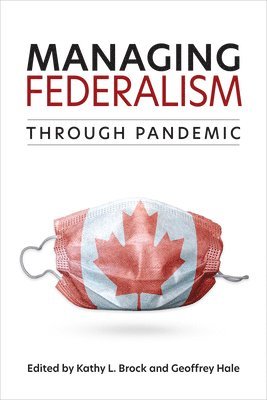 Managing Federalism through Pandemic 1