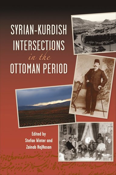 bokomslag Syrian-Kurdish Intersections in the Ottoman Period