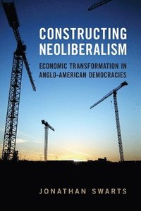 bokomslag Constructing Neoliberalism